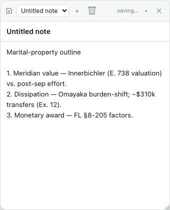 A floating notes scratchpad for outlines and cross-case notes